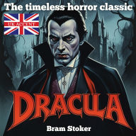 Dracula: The Timless Horror Classic (UK Accent)