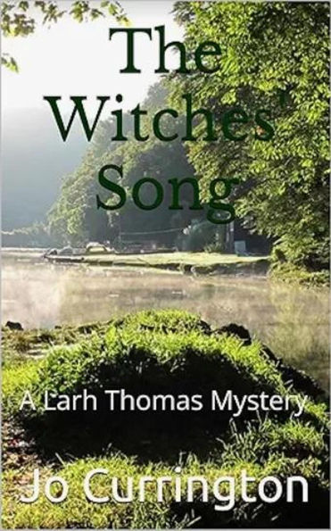 The Witches' Song: A Larh Thomas Mystery
