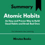 Atomic Habits - Book Summary: An Easy and Proven Way to Build Good Habits and Break Bad Ones