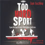 Tod Mord Sport: Sportliche Krimi-Kurzgeschichten