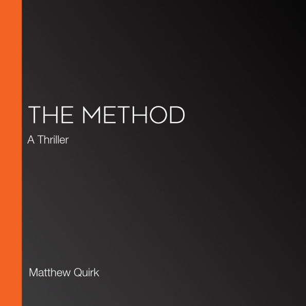 The Method: A Thriller