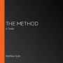 The Method: A Thriller
