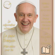 Le réformateur silencieux - Le pape François: Mon adieu pour toi