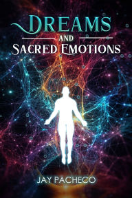 Dreams and Sacred Emotions