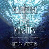 A Misfortune of Lake Monsters (Abridged)