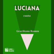 Luciana - A short tale (Integral)