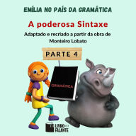 poderosa Sintaxe, A - Emília no país da gramática, parte 4 (Integral)