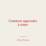 Comment apprendre à aimer