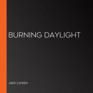 Burning Daylight