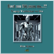 Dost mu Dü¿man m¿...??: Yapay Varl¿klar ve Biz