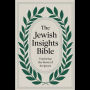 The Jewish Insights Bible: Exploring the Roots of Scripture