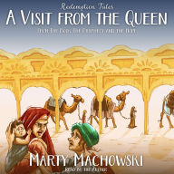 A Visit from the Queen: A Redemption Tale