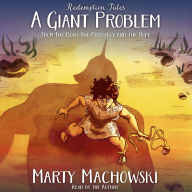 A Giant Problem: A Redemption Tale