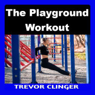 The Playground Workout