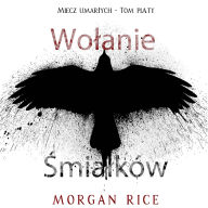 Wo¿anie ¿mia¿ków (Miecz umar¿ych - Tom pi¿ty): Cyfrowa narracja przy u¿yciu syntezowanego g¿osu