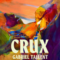 Crux: A Novel