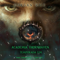 Academia Thornhaven: Temporada Um (Série Thornhaven - Livro Um): Narrado digitalmente por uma voz sintética