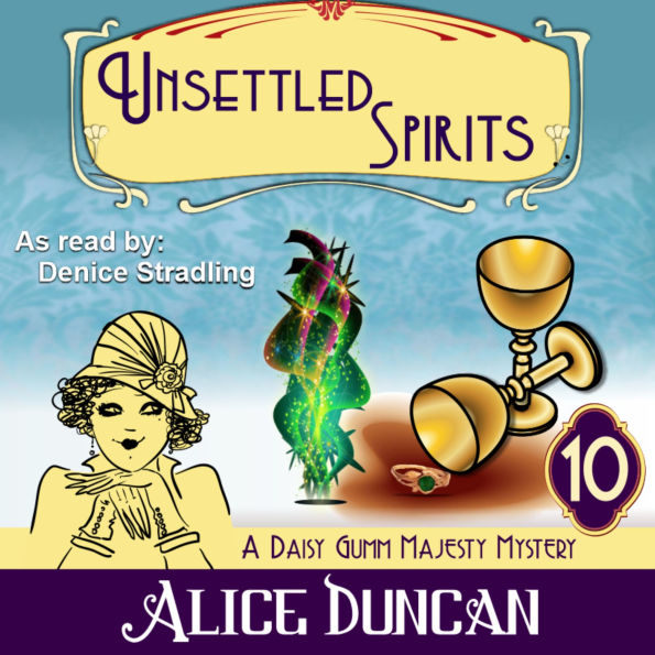 Unsettled Spirits (A Daisy Gumm Majesty Mystery, Book 10): Historical Cozy Mystery (Abridged)