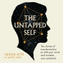 The Untapped Self: Ten stories of transformation to shift your mind and awaken your potential
