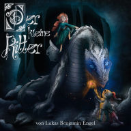 Der kleine Ritter (ungekürzt)