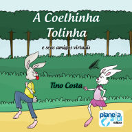 coelhinha Tolinha e seus amigos virtuais, A (Integral)