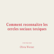 Comment reconnai¿tre les cercles sociaux toxiques