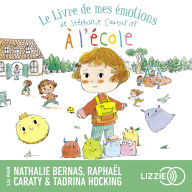 Le Livre de mes émotions - À l'école: Album jeunesse - Dès 3 ans