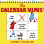 The Calendar Mums: A wonderfully laugh-out-loud novel of motherhood and friendship