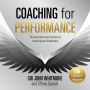 Coaching for Performance, 6th edition: The Principles and Practice of Coaching and Leadership: Fully Revised Edition for 2024