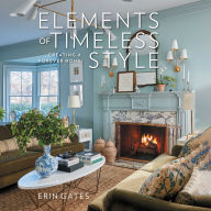 Elements of Timeless Style: Creating a Forever Home