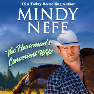 The Horseman's Convenient Wife: Small Town Contemporary Romance