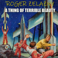 A Thing Of Terrible Beauty