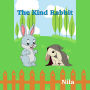 The Kind Rabbit