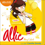 Le Carnet d'Allie - Tome 5 - L'Anniversaire