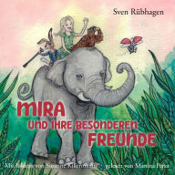 Mira und ihre besonderen Freunde
