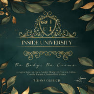 Inside University: No Body, No Crime: Ein spannendes New Adult Drama mit Dark Academia Vibes im Herzen einer elitären Universität