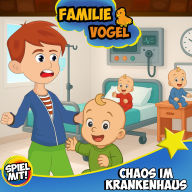 Chaos im Krankenhaus: Familie Vogel