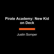 Pirate Academy: New Kid on Deck