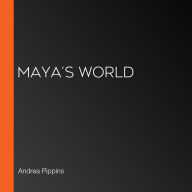 Maya's World