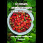 101 Easy Anti-Inflammatory Recipes for Multiple Sclerosis: The Complete Diet Plan and Cookbook