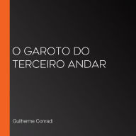O garoto do terceiro andar (Abridged)