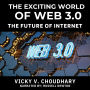 The Exciting World of Web 3.0: The Future of Internet