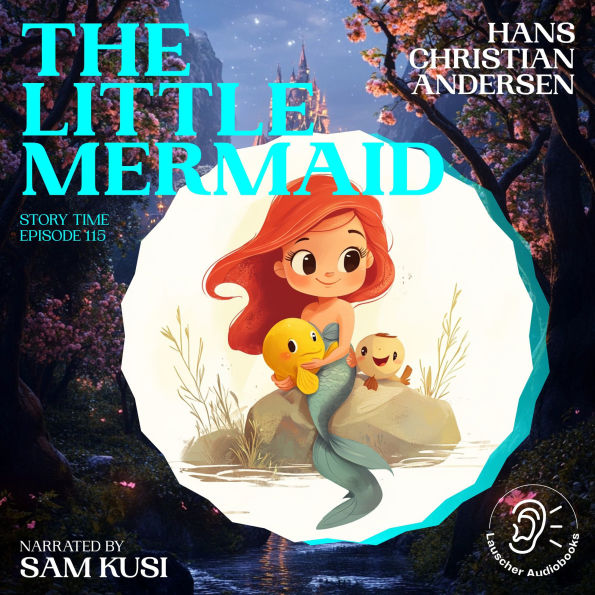 Little Mermaid, The (Story Time, Episode 115)