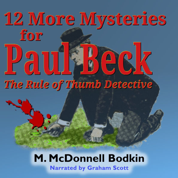 12 More Mysteries for Paul Beck: The Rule of Thumb Detective