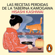 Las recetas perdidas de la taberna Kamogawa (Taberna Kamogawa 3) / Menu of Happiness