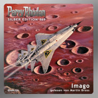Perry Rhodan Silber Edition 169: Imago: 4. Band des Zyklus 'Tarkan' (Abridged)