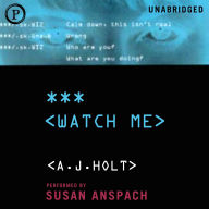Watch Me (Abridged)