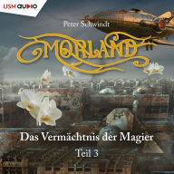 Morland, Teil 3: Das Vermächtnis der Magier