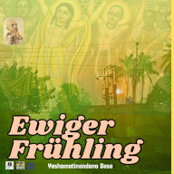 Ewiger Frühling: Transzendentales Tagebuch Februar - April 2025