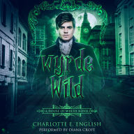 Wyrde and Wild